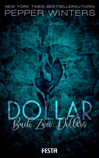 Dollar - Buch 2: Dollars - Pepper Winters - E-Book