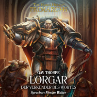 The Horus Heresy: Primarchs 05 - Gav Thorpe - Hörbuch