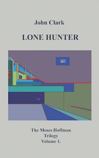 Lone Hunter - John Clark - E-Book