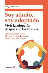 Soy adulto, soy adoptado - Cristina Negre Masià - E-Book