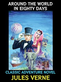 Around the World in Eighty Days - Jules Verne. - E-Book