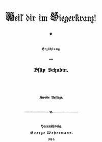 Heil dir im Siegerkranz! Erzählung (Zweite Auflage) - Schubin, Ossip - kostenlos E-Book