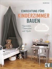 Einrichtung fürs Kinderzimmer bauen - Helene Kilb - E-Book