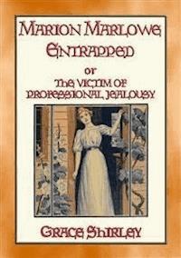 MARION MARLOWE ENTRAPPED - Marion arrives in the city - Grace Shirley - E-Book