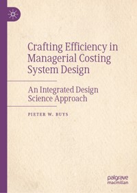 Crafting Efficiency in Managerial Costing System Design - Pieter W. Buys - E-Book