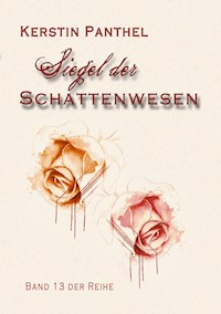 Siegel der Schattenwesen - Kerstin Panthel - E-Book