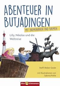 Abenteuer in Butjadingen und Bremerhaven - Steffi Bieber-Geske - E-Book