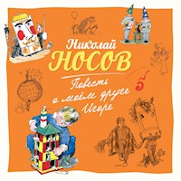 Повесть о моем друге Игоре - Николай Носов - Hörbuch