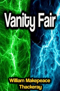 Vanity Fair - William Makepeace Thackeray - E-Book
