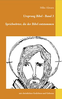 Ursprung Bibel - Band 3 - Mike Almara - E-Book