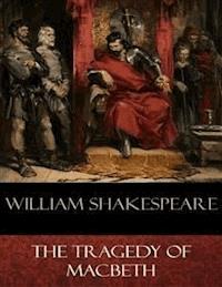 The Tragedy of Macbeth - William Shakespeare - E-Book