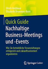 Quick Guide Nachhaltige Business-Meetings und -Events - Ulrich Holzbaur - E-Book