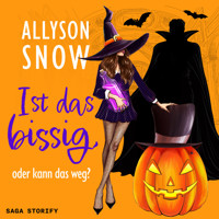 Ist das bissig, oder kann das weg? - Allyson Snow - Hörbuch