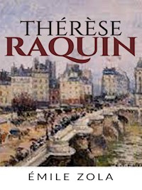 Thérèse Raquin - Émile Zola - E-Book