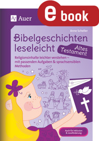Bibelgeschichten leseleicht - Altes Testament - Anne Scheller - E-Book