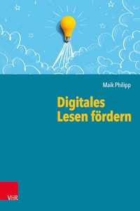 Digitales Lesen fördern - Maik Philipp - E-Book