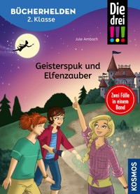 Die drei !!!, Bücherhelden 2. Klasse, Doppelband 1, Geisterspuk und Elfenzauber (drei Ausrufezeichen) - Jule Ambach - E-Book