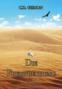 Die Freisprechung - C.D. Gerion - E-Book