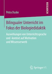 Bilingualer Unterricht im Fokus der Biologiedidaktik - Petra Duske - E-Book