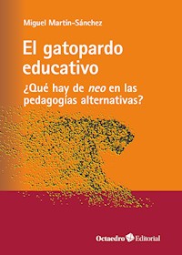 El gatopardo educativo - Miguel Martín Sánchez - E-Book
