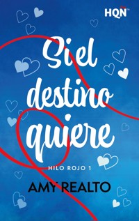 Si el destino quiere - Amy Realto - E-Book