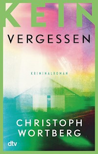 Kein Vergessen - Christoph Wortberg - E-Book
