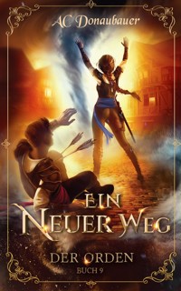Ein Neuer Weg - A.C. Donaubauer - E-Book
