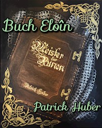 Buch Eloîn - Patrick Huber - E-Book