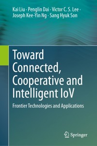 Toward Connected, Cooperative and Intelligent IoV - Kai Liu - E-Book