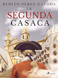 La segunda casaca - Benito Pérez Galdòs - E-Book