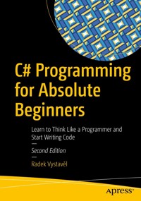 C# Programming for Absolute Beginners - Radek Vystavěl - E-Book
