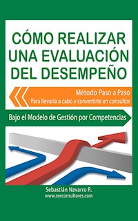 Cómo Realizar una Evaluación del Desempeño - Sebastian Navarro - E-Book