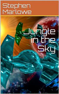 Jungle in the Sky - Stephen Marlowe - E-Book
