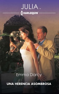 Una herencia asombrosa - Emma Darcy - E-Book