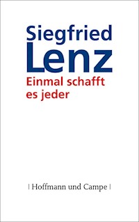 Einmal schafft es jeder - Siegfried Lenz - E-Book