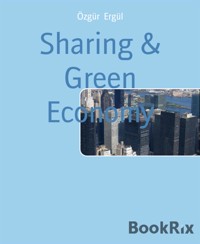 Sharing & Green Economy - Ozgur Ergul - E-Book