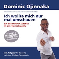 Ich wollte mich nur mal umschauen - Dominic Ojinnaka - Hörbuch