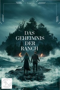 Das Geheimnis der Ranch - L. Arcanum - E-Book