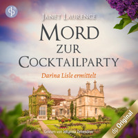 Mord zur Cocktailparty - Darina Lisle ermittelt-Reihe - Darina Lisles vierter Fall, Band 4 (Ungekürzt) - Janet Laurence - Hörbuch
