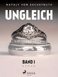 Ungleich! - Nataly von Eschstruth - E-Book