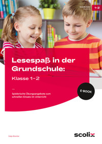 Lesespaß in der Grundschule: Klasse 1-2 - Katja Büscher - E-Book