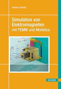 Simulation von Elektromagneten mit FEMM und Modelica - Herbert Schmidt - E-Book