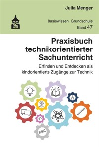 Praxisbuch technikorientierter Sachunterricht - Julia Menger - E-Book