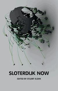 Sloterdijk Now - Stuart Elden - E-Book