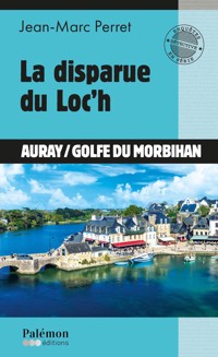 La disparue du Loc'h - Jean-Marc Perret - E-Book