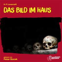 Das Bild im Haus - H. P. Lovecraft - Hörbuch