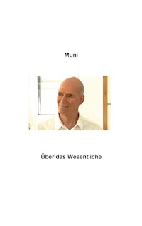 Über das Wesentliche - Muni M. Weber - E-Book