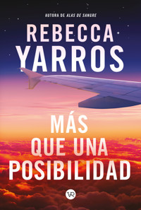 Más que una posibilidad - Rebecca Yarros - E-Book
