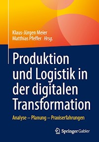 Produktion und Logistik in der digitalen Transformation -  - E-Book