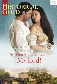 Spielen Sie nicht mit mir, Mylord! - Caroline Linden - E-Book